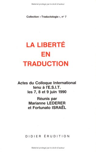 La Liberte En Traduction (Traductologie) (French Edition)