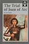 The Trial of Joan of Arc (Famous Trials)