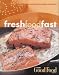 Books : Fresh Food Fast (Good Food Magazine)