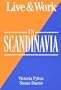 Live & Work in Scandinavia (Living & Working Abroad Guides)