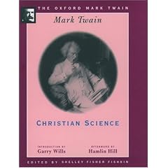 The Oxford Mark Twain: Christian Science (1907)