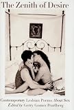 Zenith of Desire: Contemporary Lesbian Poems about Sex