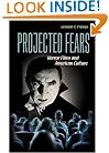 Projected Fears: Horror Films and American Culture
