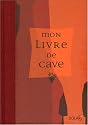 Mon livre de cave