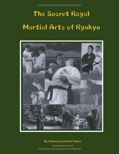 The Secret Royal Martial Arts of Ryukyu (German Edition)