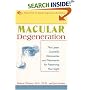 Macular Degeneration: The Latest Scientific Discoveries and Treatments for Preserving Your Sight
