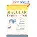 Macular Degeneration: The Latest Scientific Discoveries and Treatments for Preserving Your Sight