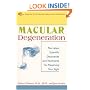 Macular Degeneration: The Latest Scientific Discoveries and Treatments for Preserving Your Sight
