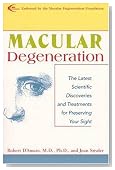 Macular Degeneration: The Latest Scientific Discoveries and Treatments for Preserving Your Sight
