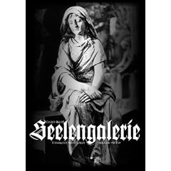 Seelengalerie: Fotografien und Gedanken �ber Liebe und Tod