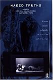 Naked Truths: Women, Sexuality and Gender in Classical Art and Archaeology