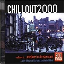 Chill Out 2000 Vol.5: Mellow in Amsterdam
