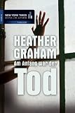 Am Anfang war der Tod - Heather Graham