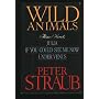 Wild Animals: Three Novels : Julia, If You Could See Me Now, Under Venus