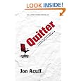 Quitter: Closing the Gap Between Your Day Job & Your Dream Job