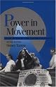 Power in Movement: Social Movements and Contentious Politics