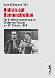 Produkt-Bild: Antrag auf Demonstration: Die Protestversammlung im Deutschen Theater am 15. Oktober 1989