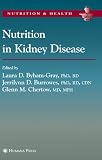 Nutrition in Kidney Disease (Nutrition and Health)