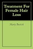 Treatment For Female Hair Loss