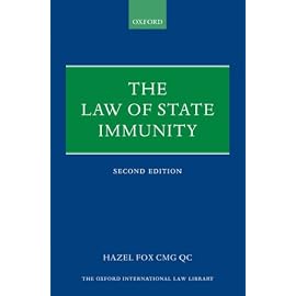 The Law of State Immunity (Oxford International Law Library)