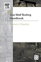 Gas Well Testing Handbook Gas Well Testing Handbook