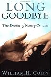 Long Goodbye: The Deaths of Nancy Cruzan