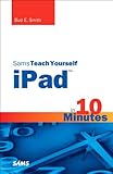 Sams teach yourself iPad in 10 minutes