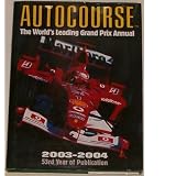 Autocourse 2003 - 2004 - the Worlds Leading Grand Prix Annual - 54th Year of Publication