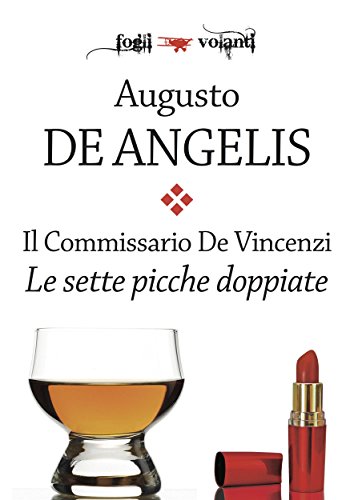 Il commissario De Vincenzi. Le sette picche doppiate (Fogli volanti) (Italian Edition)