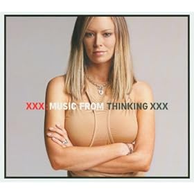 XXX-Music From HBO's Thinking XXX (Explicit Art Version)
