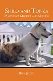 Shilo and Tonka: Masters of Mischief and Mayhem
