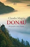 Donau: Biographie eines Flusses - Claudio Magris