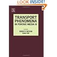 Transport Phenomena in Porous Media III by Derek B Ingham and Ioan Pop