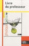 Physique Chimie 2e : Livre du profess...