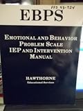 Emotional and Behavior Problem Scale IEP and Intervention Manual