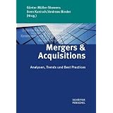 Mergers & Acquisitions: Analysen, Trends und Best Practicesvon "G�nter M�ller-Stewens"