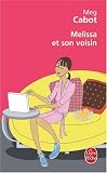 Melissa et son voisin par Meg Cabot