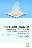 Risky Sexual Behaviour of Adolescents in Ethiopia
