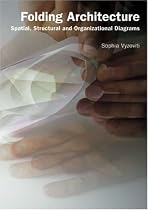 Folding Architecture: Spatial, Structural and Organizational Diagrams