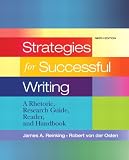 Strategies for Successful Writing: A Rhetoric, Research Guide, Reader and Handbook (9th Edition) (MyCompLab Series)
