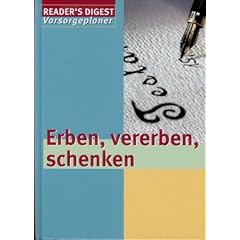 Reader's Digest Vorsorgeplaner. Band 1: Erben, vererben, schenken.