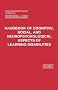 Handbook of Cognitive, Social, and Neuropsychological Aspects of Learning Disabilities: Volume 2: v. 2 (Handbook of Cognitive, Social, & Neuropsychological Aspects)