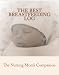 The Best Breastfeeding Log: The Nursing Mom's Companion