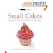 Small Cakes: From Fondant Fancies to Florentines (The Small Book of Good Taste)
