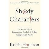 shady characters the secret life of punctuation symbols and other typographical marks