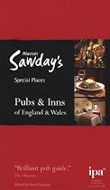 Pubs and Inns of England and Wales: Special Places to Stay (Alastair Sawday's Special Places to Stay)