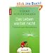 Das Leben wartet nicht: 7 Schritte zum Wesentlichen