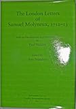 The London letters of Samuel Molyneux, 1712-13