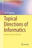 Topical directions of informatics : in memory of V.M. Glushkov