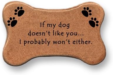 Dog bone mag. 3"x4" If my dog doesn't like yo